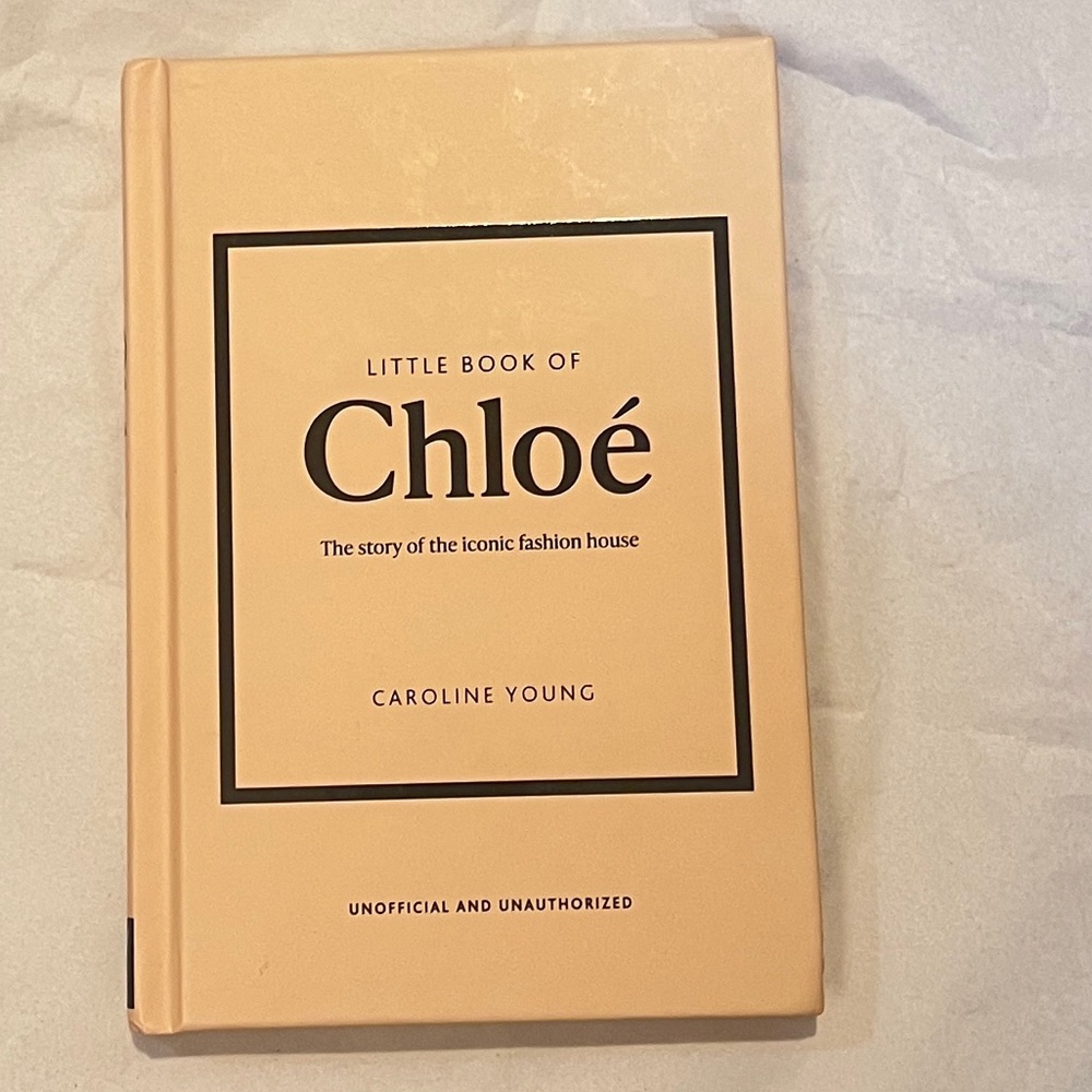 Little Book of ChloƩ the story of the iconic fashion house